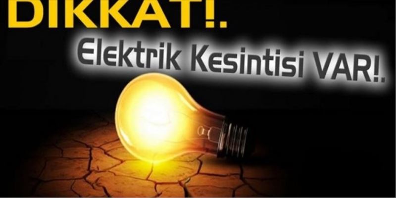 11 ilçede elektrik kesintisi