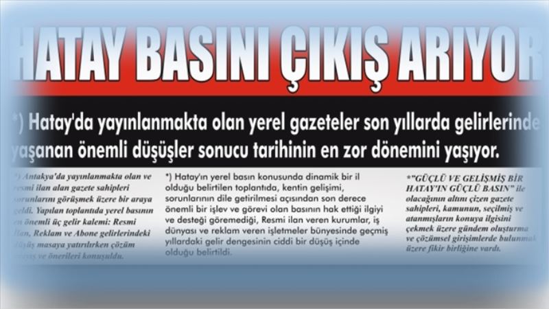 Hatay basını çıkış arıyor