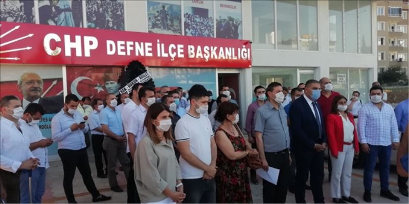 Defne CHP, vekilliğin düşürülmesini kınadı