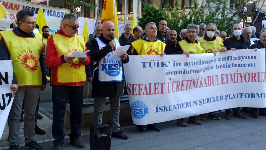 KESK İskenderun: Sefalet ücretini kabul etmiyoruz