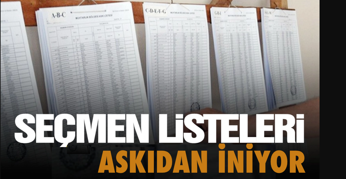 Seçmen listeleri askıdan iniyor